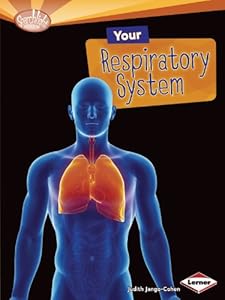 Your Respiratory System