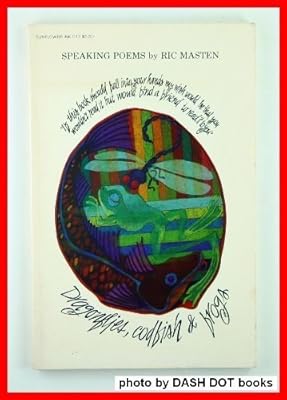 dragonflies, codfish & frogs (formerly, "Speaking Poems")