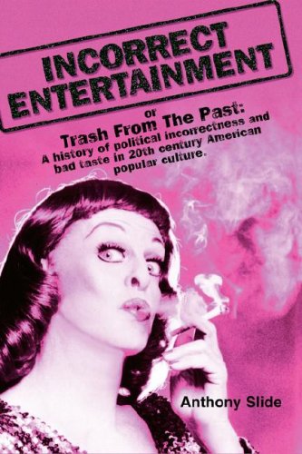 Incorrect Entertainment by Anthony Slide