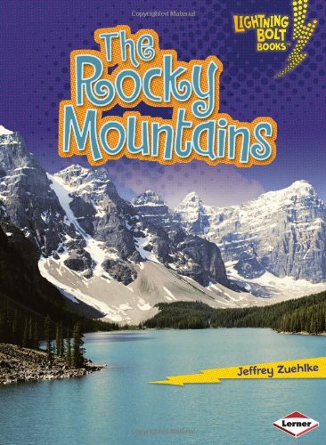 The Rocky Mountains (Lightning Bolt Books) by Jeffrey Zuehlke