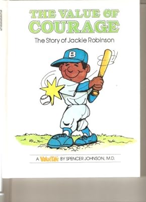 The Value of Courage: The Story of Jackie Robinson (Valuetales)