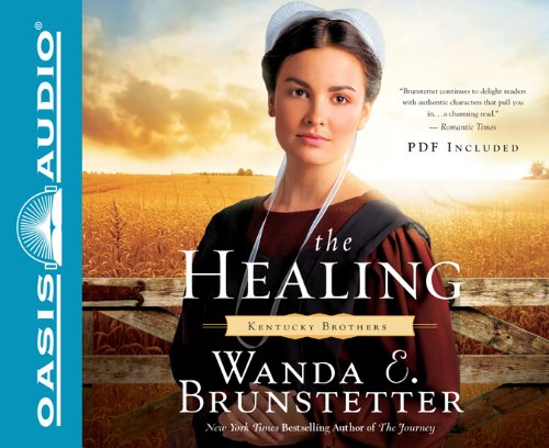The Healing (Kentucky Brothers) by Wanda E Brunstetter