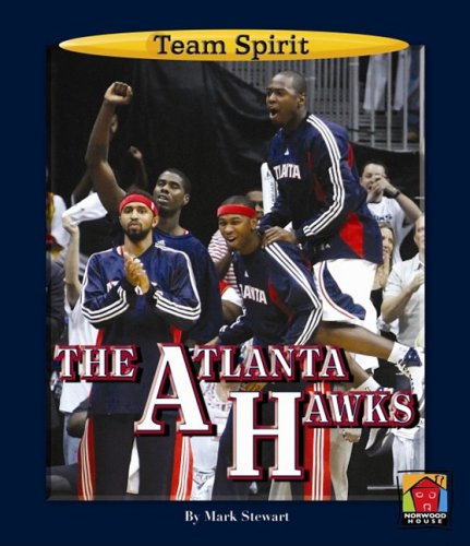 The Atlanta Hawks (Team Spirit (Norwood)) by Mark Stewart