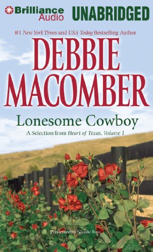 Lonesome Cowboy: A Selection from Heart of Texas, Volume 1 by Debbie Macomber