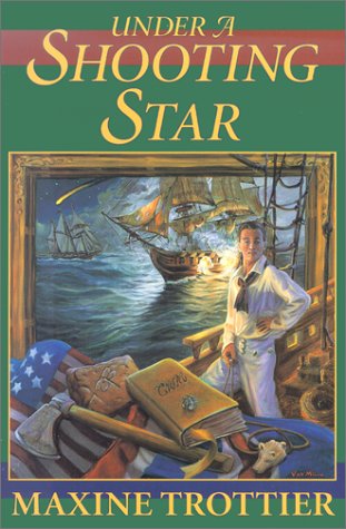 Under a Shooting Star (The Circle of Silver Chronicles) by Maxine Trottier