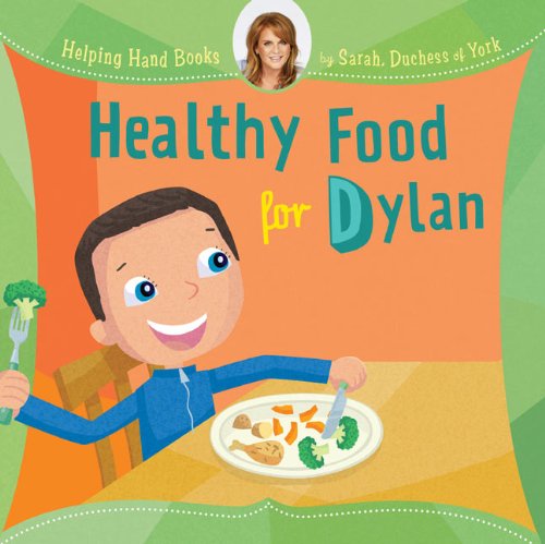 Helping Hand Books: Healthy Food for Dylan by Ian Cunliffe