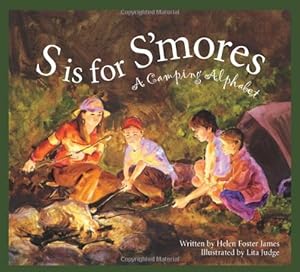 S Is for S'mores: A Camping Alphabet (Alphabet Books)