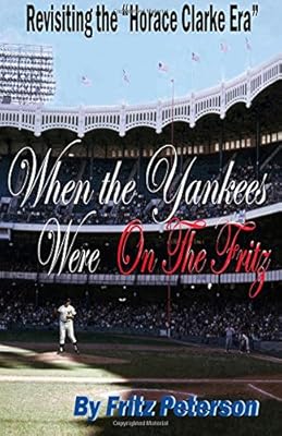 When the Yankees Were on the Fritz: