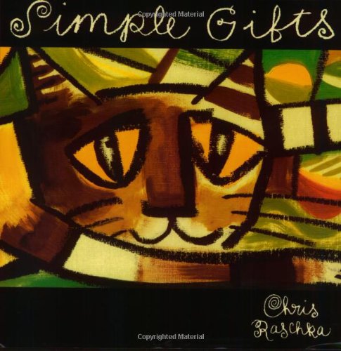 Simple Gifts: A Shaker Hymn by Chris Raschka