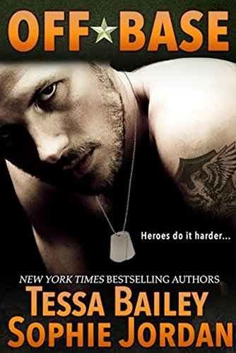 Off Base by Tessa Bailey