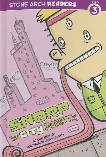 Snorp the City Monster by Cari Meister
