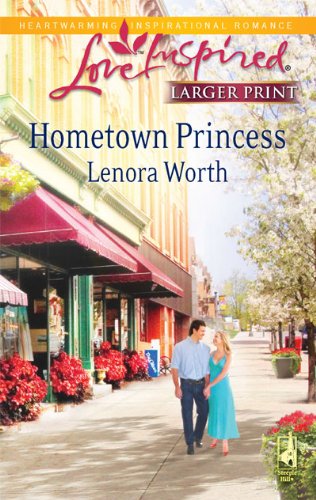 Hometown Princess by Lenora Worth