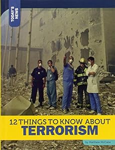 12 Things to Know about Terrorism