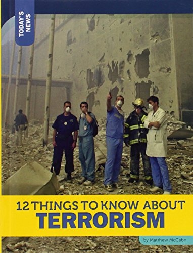 12 Things to Know about Terrorism by Rebecca Felix 
			
			
		
		
		
       	 
       		
       			,