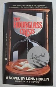 Hourglass Crisis by Lonn Holkin