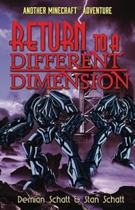 Return to a Different Dimension: Another &copy;Minecraft Adventure
