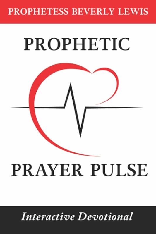 Prophetic Prayer Pulse by Beverly Lewis
