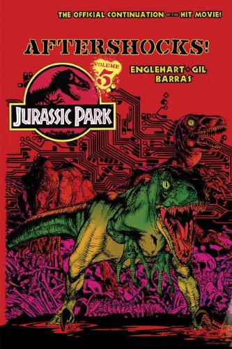 Jurassic Park 5: Aftershocks! by Steve Englehart 				  						  					 		 			  					  		                  	                   		                  			(Adapter)