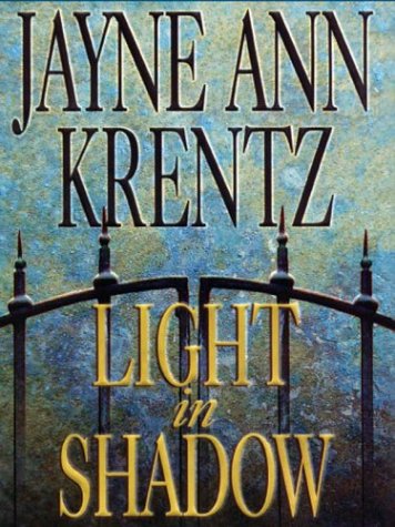 Light in Shadow: A Whispering Springs Novel by Jayne Ann Krentz