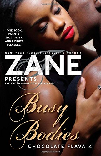 Zane's Busy Bodies: Chocolate Flava 4 by Zane