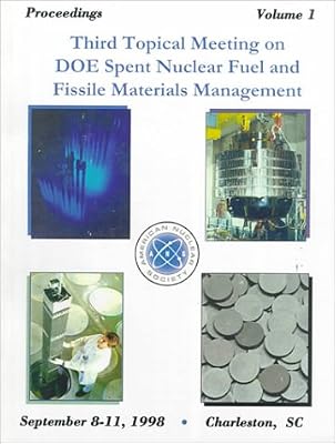 Proceedings of the Third Topical Meeting on Doe Spent Nuclear Fuel and Fissile Materials Management: September 8-11, 1998 Charleston, Sc