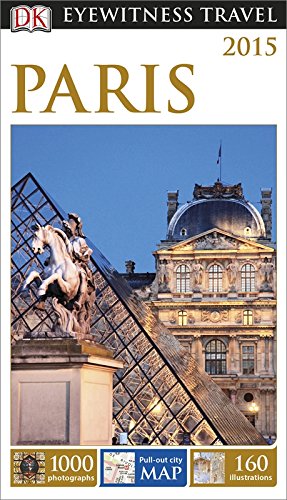 DK Eyewitness Travel Guide: Paris by DK Publishing
