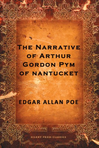 The Narrative of Arthur Gordon Pym of Nantucket by Edgar Allan Poe