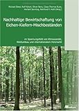 Nachhaltige Bewirtschaftung von Eichen-Kiefern-Mischbeständen: im Spannungsfeld von Klimawandel, Waldumbau und internationalem Holzmarkt