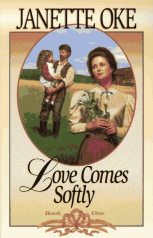 Love Comes Softly, Book 1 by Janette Oke