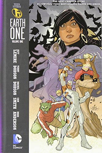 Teen Titans: Earth One Vol. 1 by Jeff Lemire