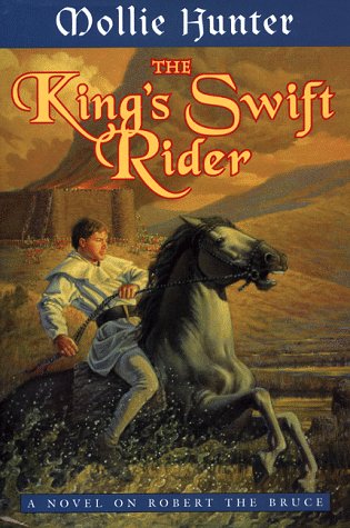 The King's Swift Rider by Mollie Hunter
