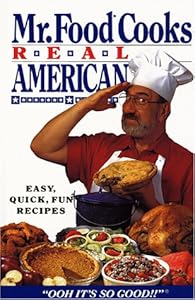 Mr. Food Cooks Real American