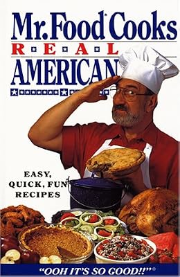 Mr. Food Cooks Real American