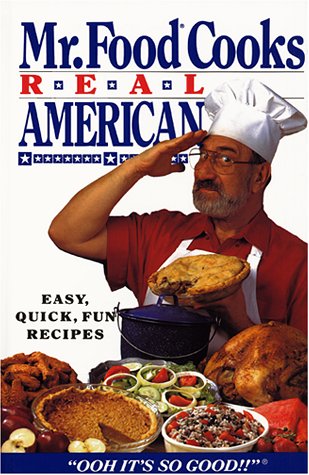 Mr. Food Cooks Real American by Art Ginsburg