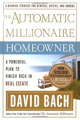 The Automatic Millionaire Homeowner: A Powerful Plan to Finish Rich in Real Estate