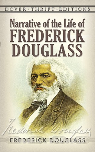 Narrative of the Life of Frederick Douglass by Frederick Douglass