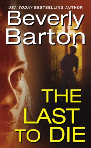 The Last To Die by Beverly Barton