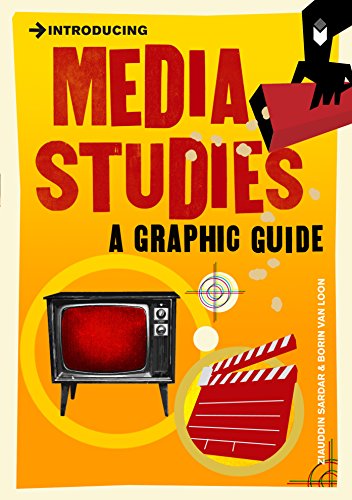 Introducing Media Studies: A Graphic Guide by Ziauddin Sardar