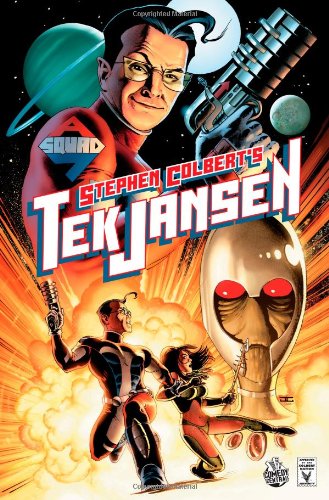 Stephen Colbert's Tek Jansen by John Layman