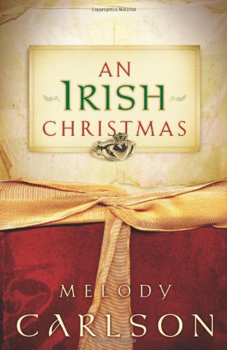 An Irish Christmas by Melody Carlson