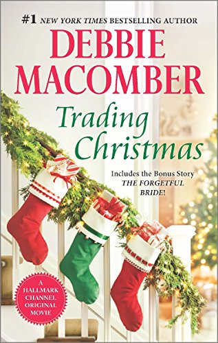 Trading Christmas: The Forgetful Bride by Debbie Macomber