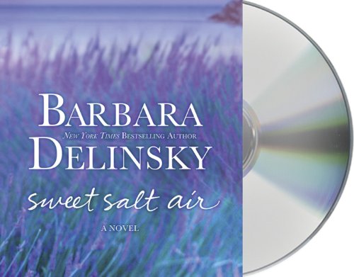 Sweet Salt Air: A Novel by Barbara Delinsky