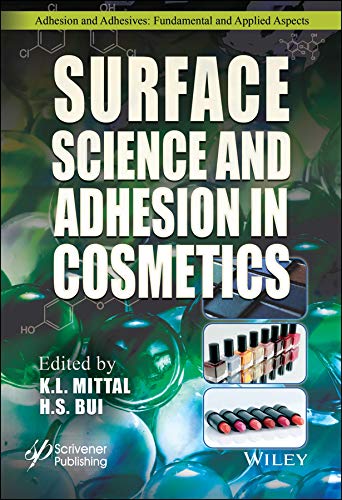 Surface Science and Adhesion in Cosmetics by K. L. Mittal