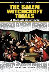 The Salem Witchcraft Trials (Headline Court Cases)