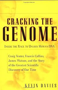 Cracking The Genome: Inside The Race To Unlock Human Dna