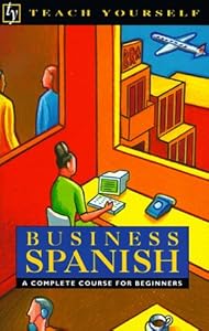 Business Spanish (Teach Yourself)