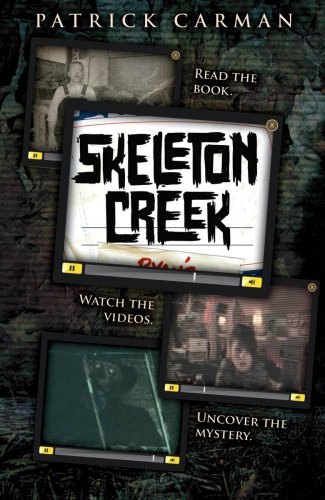 Skeleton Creek by Patrick Carman