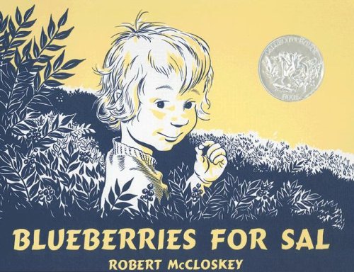 Blueberries for Sal by Robert McCloskey