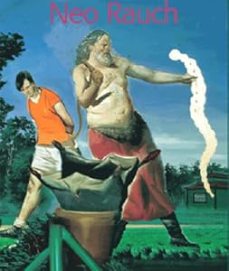 Neo Rauch (English and French Edition) by Real Lussier & Patrice Loubier