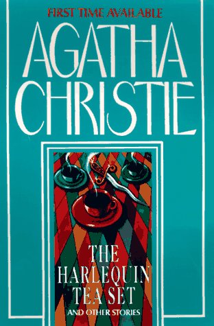 The Harlequin Tea Set and Other Stories by Agatha Christie